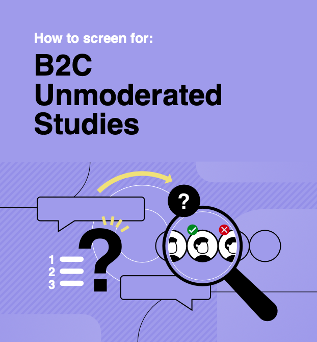 B2C Unmoderated Studies Screener Guide Cover